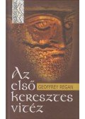 Geoffrey Regan - Az első keresztes vitéz