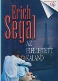 Erich Segal - Az elfelejtett kaland