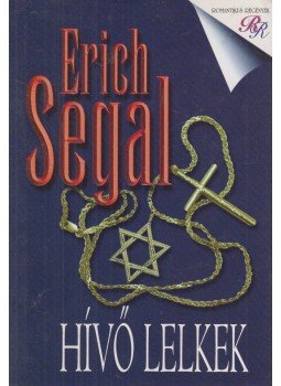 Segal, Erich - Hívő lelkek Segal, Erich - Hívő lelkek, Budapest 2007 antikvár könyv