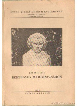 Környei Elek - Beethoven Martonvásáron Környei Elek - Beethoven Martonvásáron, Székesfehérvár 1958 antikvár könyv