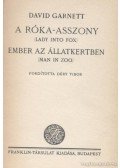 Garnett, David - A róka-asszony / Ember az állatkertben