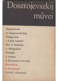 Dosztojevszkij, Fjodor Mihajlovics - Elbeszélések és kisregények I. kötet