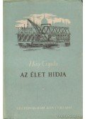 Háy Gyula - Az élet hídja