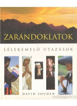 David Souden - Zarándoklatok David Souden - Zarándoklatok, Budapest 2000 antikvár könyv