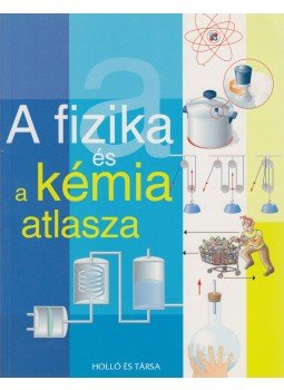 Jordi Llansana - A fizika és a kémia atlasza Jordi Llansana - A fizika és a kémia atlasza, Budapest 2003 antikvár könyv