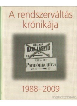 Kéri László - A rendszerváltás krónikája 1988-2009 Kéri László - A rendszerváltás krónikája 1988-2009, Budapest 2010 antikvár könyv