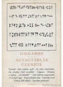 Komoróczy Géza - Gilgames / Agyagtáblák üzenete Komoróczy Géza - Gilgames / Agyagtáblák üzenete, Budapest 1966 antikvár könyv
