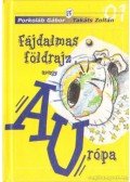 Porkoláb Gábor,Takáts Zoltán - Fájdalmas földrajz avagy Aurópa