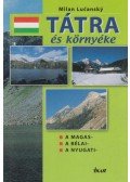 Lucasky, Milan - Tátra és környéke