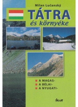 Lucasky, Milan - Tátra és környéke Lucasky, Milan - Tátra és környéke, 2003 antikvár könyv