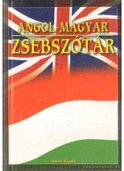 Gerencsér Ferenc - Angol-magyar, magyar-angol zsebszótár Gerencsér Ferenc - Angol-magyar, magyar-angol zsebszótár, Budapest 0 antikvár könyv
