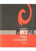 Csányi Vilmos - Etológia és társadalom