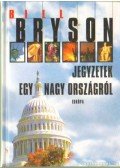 Bill Bryson - Jegyzetek egy nagy országról