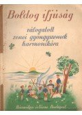 Kola József - Boldog ifjúság