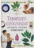 Brown, Elizabeth - Természetgyógyászat lépésről lépésre