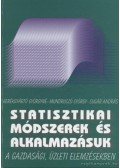 Sugár András,Kerékgyártó Györgyné,Mudruczó György - Statisztikai módszerek és alkalmazásuk a gazdasági, üzleti elemzésekben