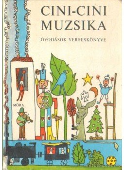 T. Aszódi Éva - Cini-Cini Muzsika T. Aszódi Éva - Cini-Cini Muzsika, Budapest 1982 antikvár könyv