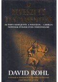 Rohl, David - Az elveszett testamentum