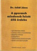 Szüdi János dr. - A gyermek mindenek felett álló érdeke