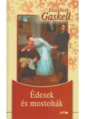 Gaskell, Elizabeth - Édesek és mostohák