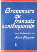Kiss Sándor,Pataki Pál,Pálfy Miklós,Bárdosi Vilmos,Kelemen Jolán - Grammaire du francais contemporain