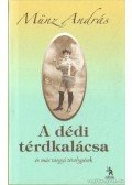Münz András - A dédi térdkalácsa