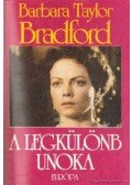 Barbara Taylor BRADFORD - A legkülönb unoka