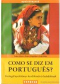 Szijj Ildikó,Csaba Márta,Perjés Magdolna - Como se diz em Portugués?