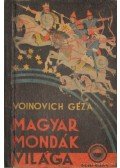 Voinovich Géza - Magyar mondák világa