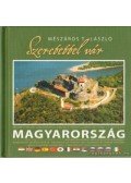 Mészáros T. László - Szeretettel vár Magyarország