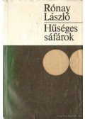 Rónay László - Hűséges sáfárok