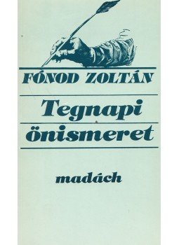 Fónod Zoltán - Tegnapi önismeret Fónod Zoltán - Tegnapi önismeret, 1986 antikvár könyv