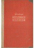 Gárdonyi Géza - Hosszúhajú veszedelem I-II. kötet