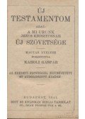  - Új testamentom azaz a mi urunk Jézus Krisztusnak Új Szövetsége / A zsoltárok könyve