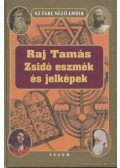 Raj Tamás - Zsidó eszmék és jelképek