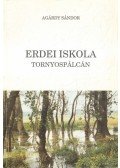 Agárdy Sándor - Erdei Iskola Tornyospálcán