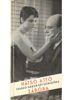 Thurzó Gábor - Hátsó ajtó - Záróra Thurzó Gábor - Hátsó ajtó - Záróra, Budapest 1964 antikvár könyv