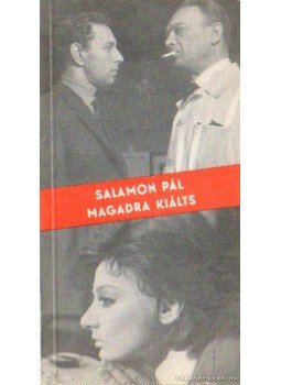 Salamon Pál - Magadra kiálts Salamon Pál - Magadra kiálts, Budapest 1966 antikvár könyv