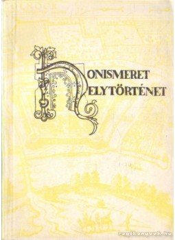 Több szerző - Honismeret helytörténet 1970/1 Több szerző - Honismeret helytörténet 1970/1, Budapest 1970 antikvár könyv