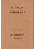 H.G. Wells - A bűvös bolt