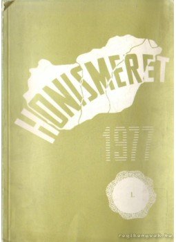 Több szerkesztő - Honismeret 1977/1 Több szerkesztő - Honismeret 1977/1, Budapest 1977 antikvár könyv