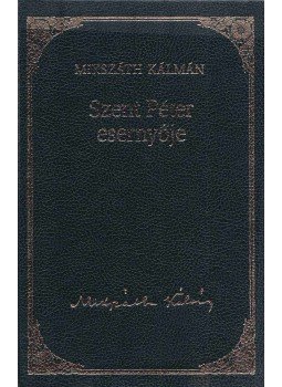 Mikszáth Kálmán - Szent Péter esernyője Mikszáth Kálmán - Szent Péter esernyője, Budapest 2010 antikvár könyv