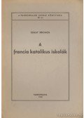 Szalay Jeromos - A francia katolikus iskolák