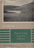 Dr. Bulla Béla - Magyarország természeti földrajza