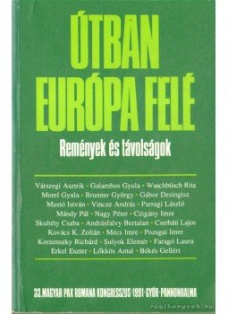 Békés Gellért, Czigány Imre - Útban Európa felé Békés Gellért, Czigány Imre - Útban Európa felé, Róma 1991 antikvár könyv