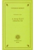 Prohászka Lajos - A mai élet erkölcse