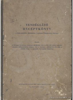Venesz József - Vendéglátó receptkönyv Venesz József - Vendéglátó receptkönyv, Budapest 1958 antikvár könyv