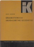 Solt Andor - Dramaturgiai irodalmunk kezdetei
