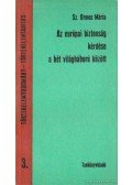 Sz. Ormos Mária - Az európai biztonság kérdése a két világháború között