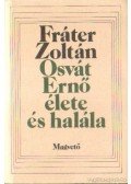 Fráter Zoltán - Osvát Ernő élete és halála
